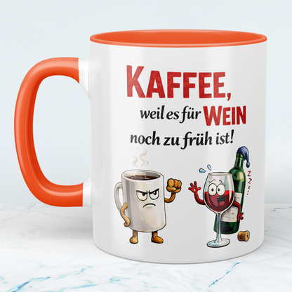 Kaffee Spruch Tasse „Kaffee, weil es für Wein noch zu früh ist“ – Lustiges Geschenk für Kaffeeliebhaber