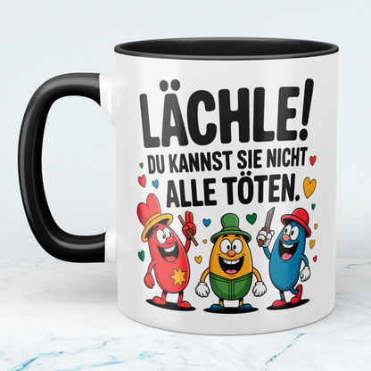 Bedruckte Kaffeetasse lustig – „Lächle! Du kannst sie nicht alle töten“ – Humor Geschenk für Büro & Kollegen