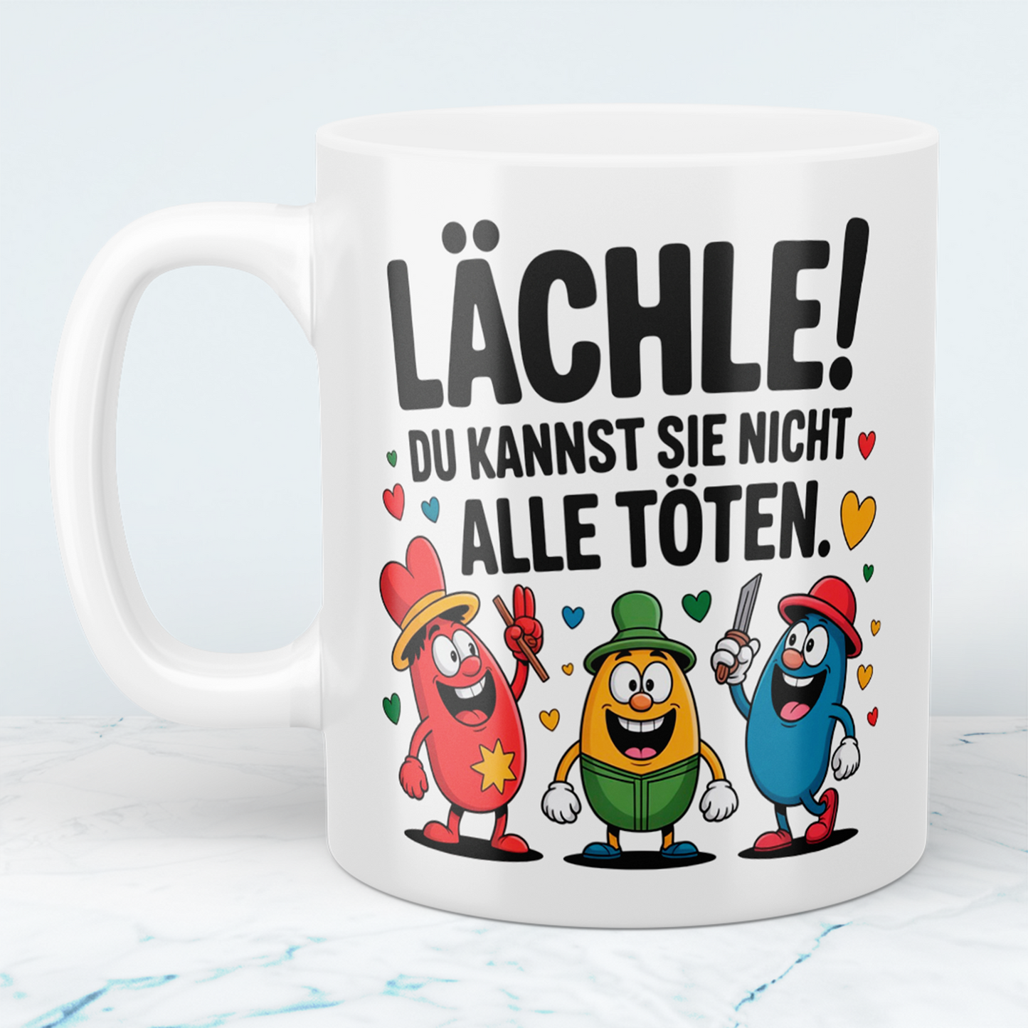 Bedruckte Kaffeetasse lustig – „Lächle! Du kannst sie nicht alle töten“ – Humor Geschenk für Büro & Kollegen
