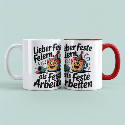 Feierlaune garantiert: “Lieber feste feiern, als feste arbeiten!” – Humorvolles Geschenk für den Büroalltag