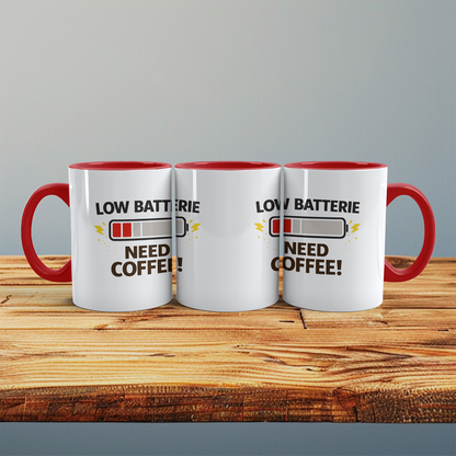 Low Batterie Need Coffee Tasse – Lustige Kaffeetasse für Büro & Kaffee Fans