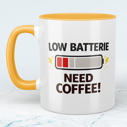 Low Batterie Need Coffee Tasse – Lustige Kaffeetasse für Büro & Kaffee Fans