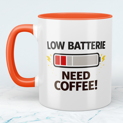 Low Batterie Need Coffee Tasse – Lustige Kaffeetasse für Büro & Kaffee Fans
