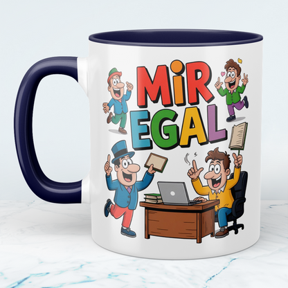 Spaßige Kaffeetasse „Mir Egal“ – Lustiges Büro-Geschenk für Kollegen und Freunde