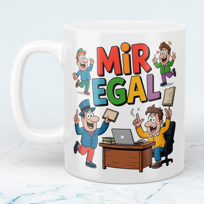 Spaßige Kaffeetasse „Mir Egal“ – Lustiges Büro-Geschenk für Kollegen und Freunde