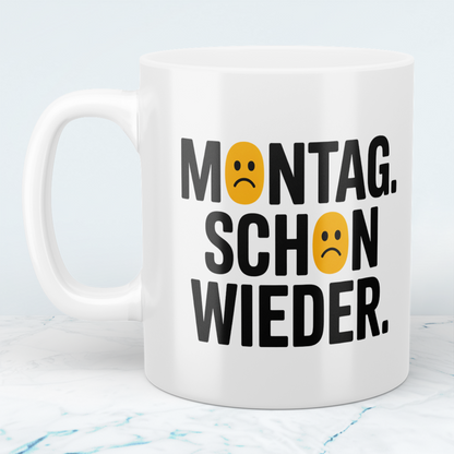 Lustige Kaffeetasse mit Spruch „Montag schon wieder“ – Geschenk für Arbeit, Büro & Freunde