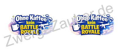Ohne Kaffee kein Battle Royale Tasse – Gamer Kaffeebecher für Fortnite & Gaming Fans