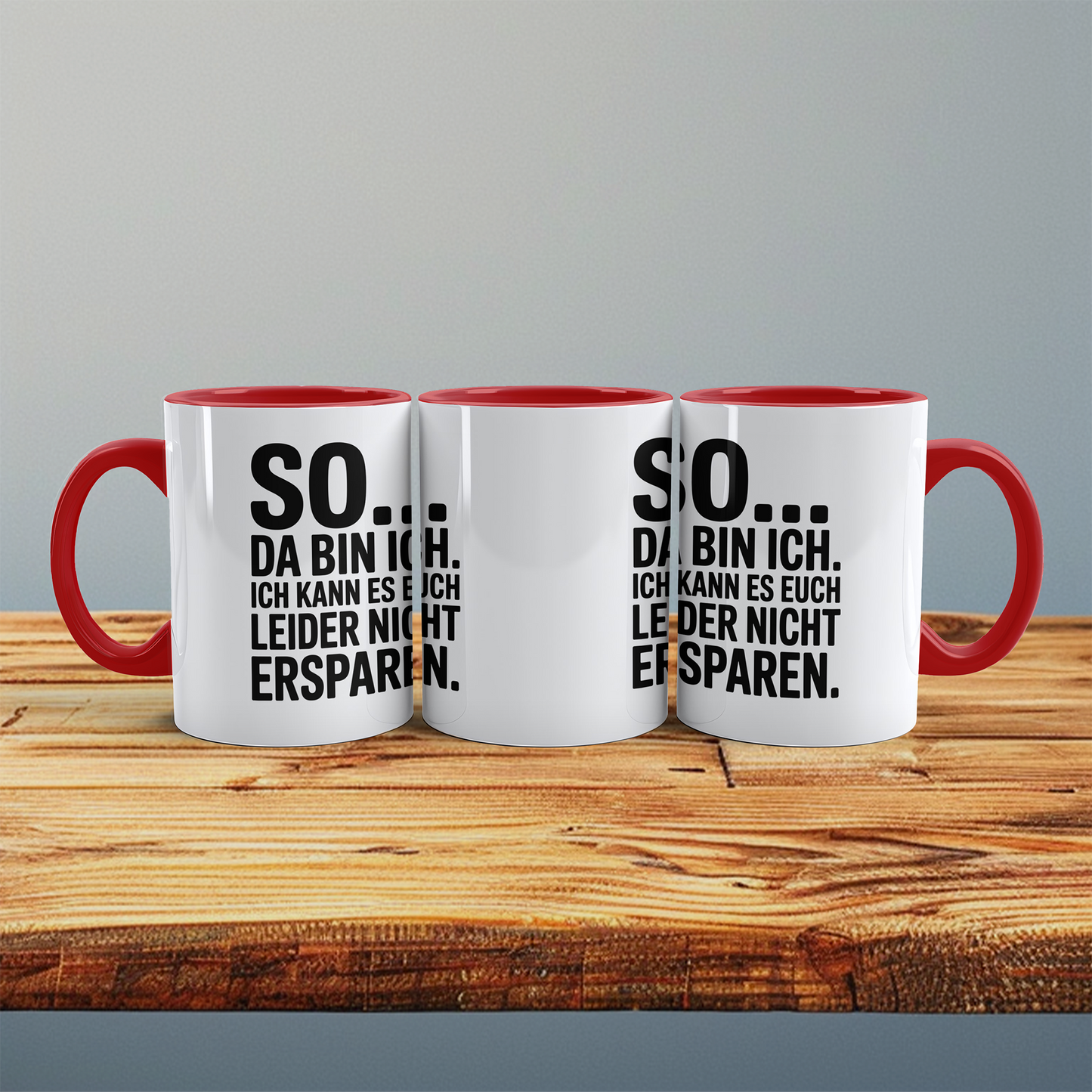 Lustige Bedruckte Tasse „So… Da bin ich. Ich kann es euch leider nicht ersparen“ – Geschenk für Kollegen