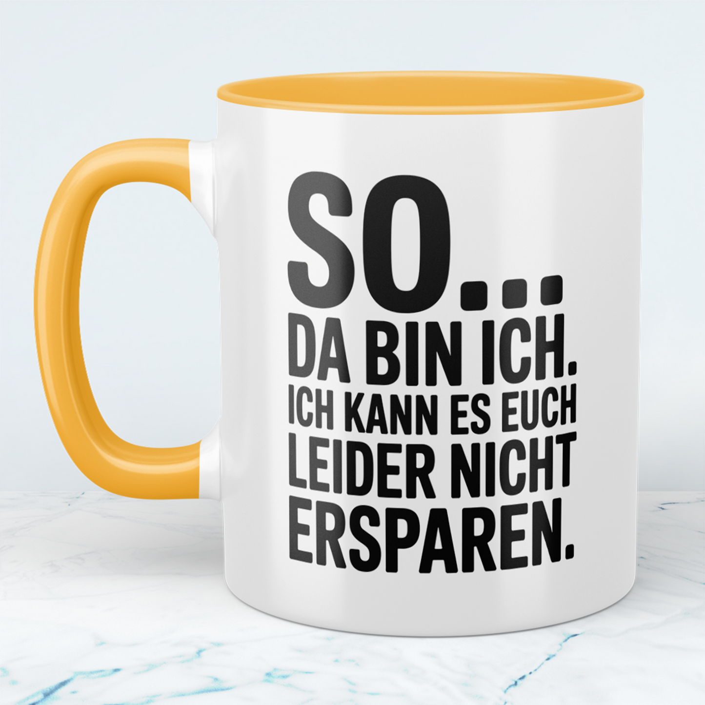 Lustige Bedruckte Tasse „So… Da bin ich. Ich kann es euch leider nicht ersparen“ – Geschenk für Kollegen