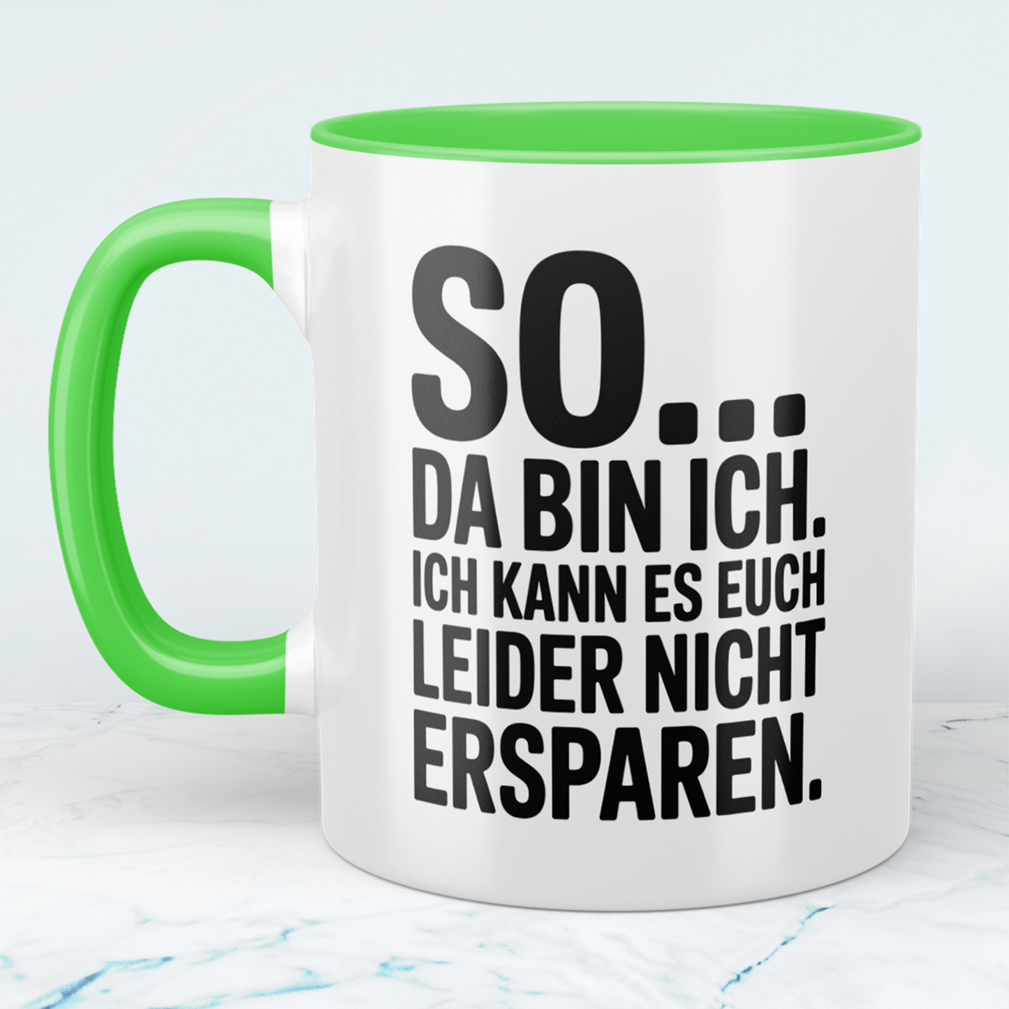 Lustige Bedruckte Tasse „So… Da bin ich. Ich kann es euch leider nicht ersparen“ – Geschenk für Kollegen