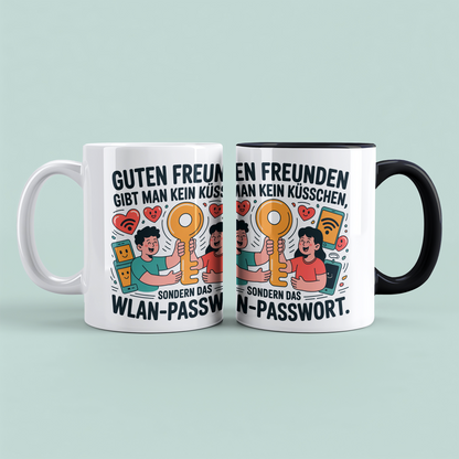Witzige Bürotasse mit Spruch: Guten Freunden gibt man kein Küsschen, sondern das WLAN-Passwort
