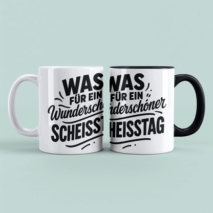 Humorvolle lustige Tasse: 'Was für ein wunderschöner SCHEISSTAG' ideal für Arbeitskollegen