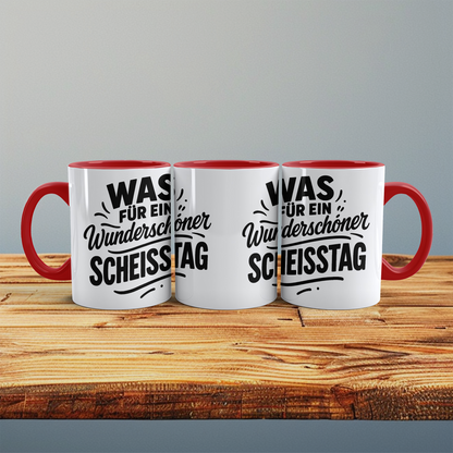 Humorvolle lustige Tasse: 'Was für ein wunderschöner SCHEISSTAG' ideal für Arbeitskollegen