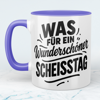 Humorvolle lustige Tasse: 'Was für ein wunderschöner SCHEISSTAG' ideal für Arbeitskollegen