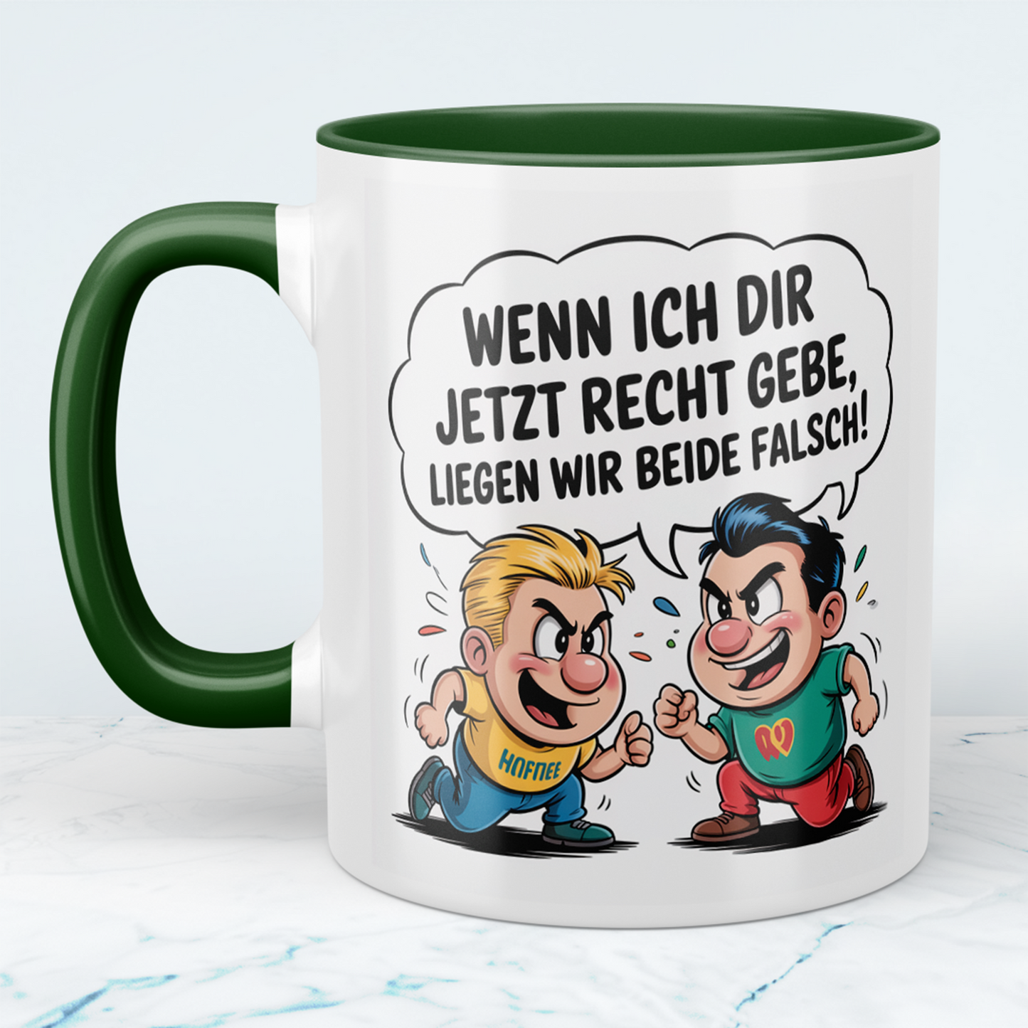 Kaffeetasse mit frechem Spruch – „Wenn ich dir jetzt recht gebe, liegen wir beide falsch!“ – Humor Geschenk Arbeit