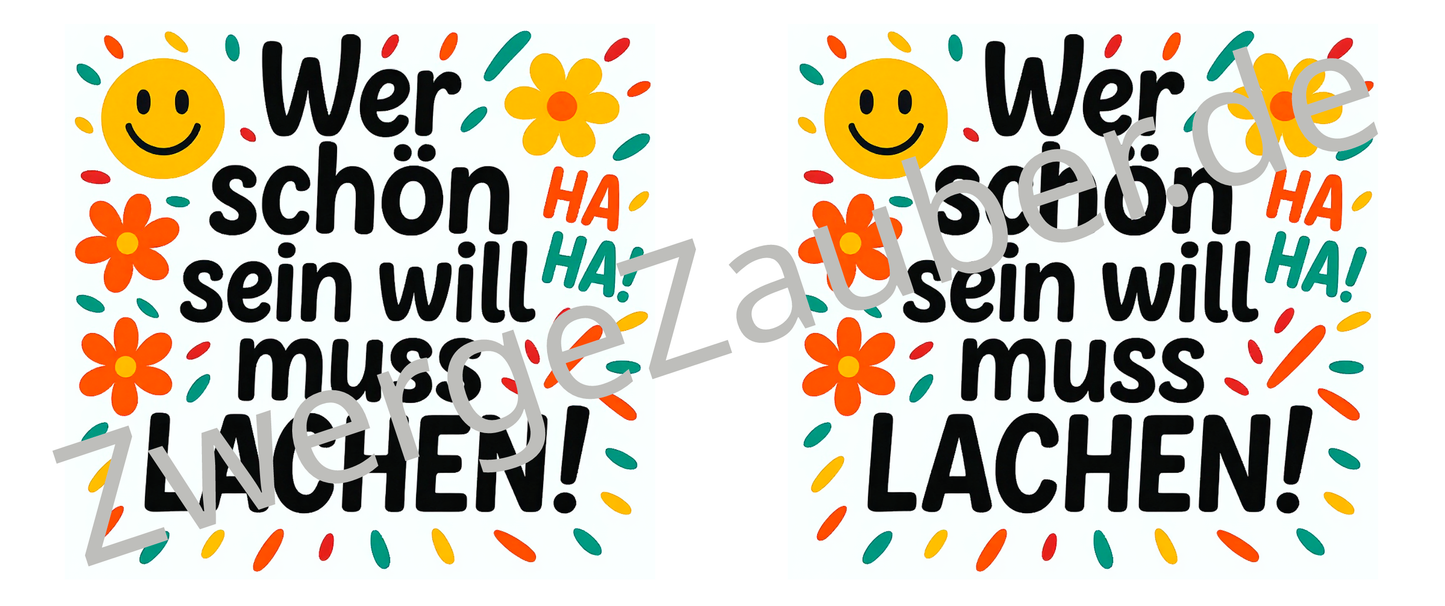 Lächeln für den Arbeitsplatz: Wer schön sein will, muss LACHEN! Humorvolle Tasse