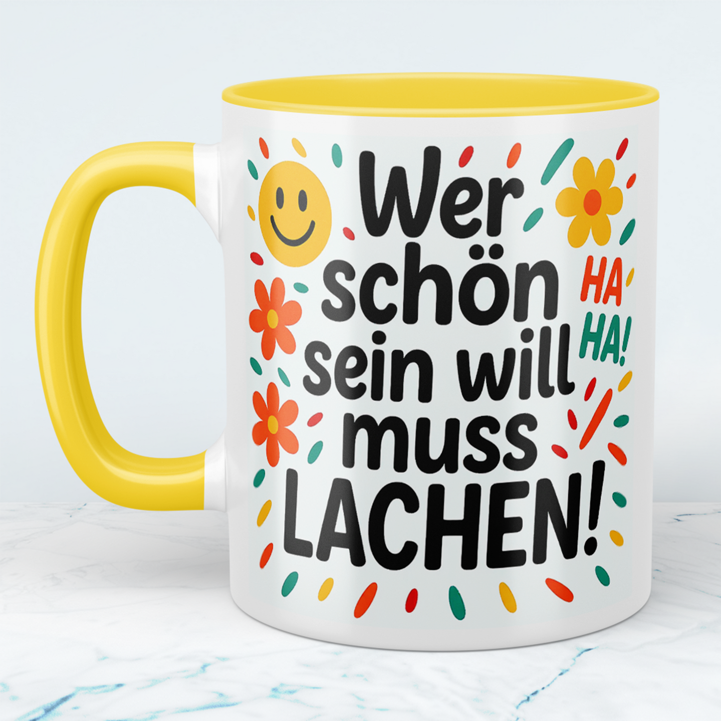 Lächeln für den Arbeitsplatz: Wer schön sein will, muss LACHEN! Humorvolle Tasse
