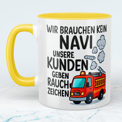 Lustige Feuerwehrtasse mit Spruch – Wir brauchen kein NAVI, unsere Kunden geben Rauchzeichen
