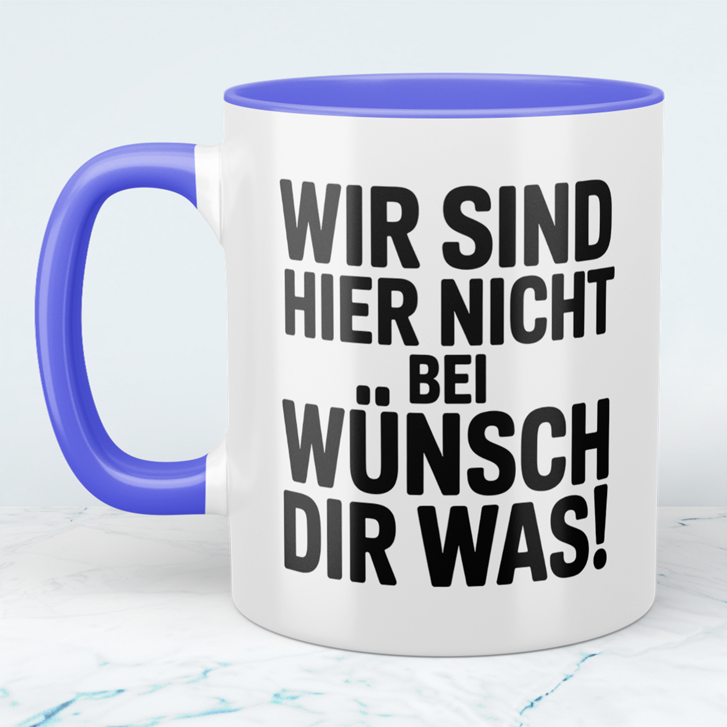 Lustige Kaffeetasse mit Spruch „Wir sind hier nicht bei Wünsch Dir Was!“ – Geschenkidee für Kollegen, Arbeit & Freunde