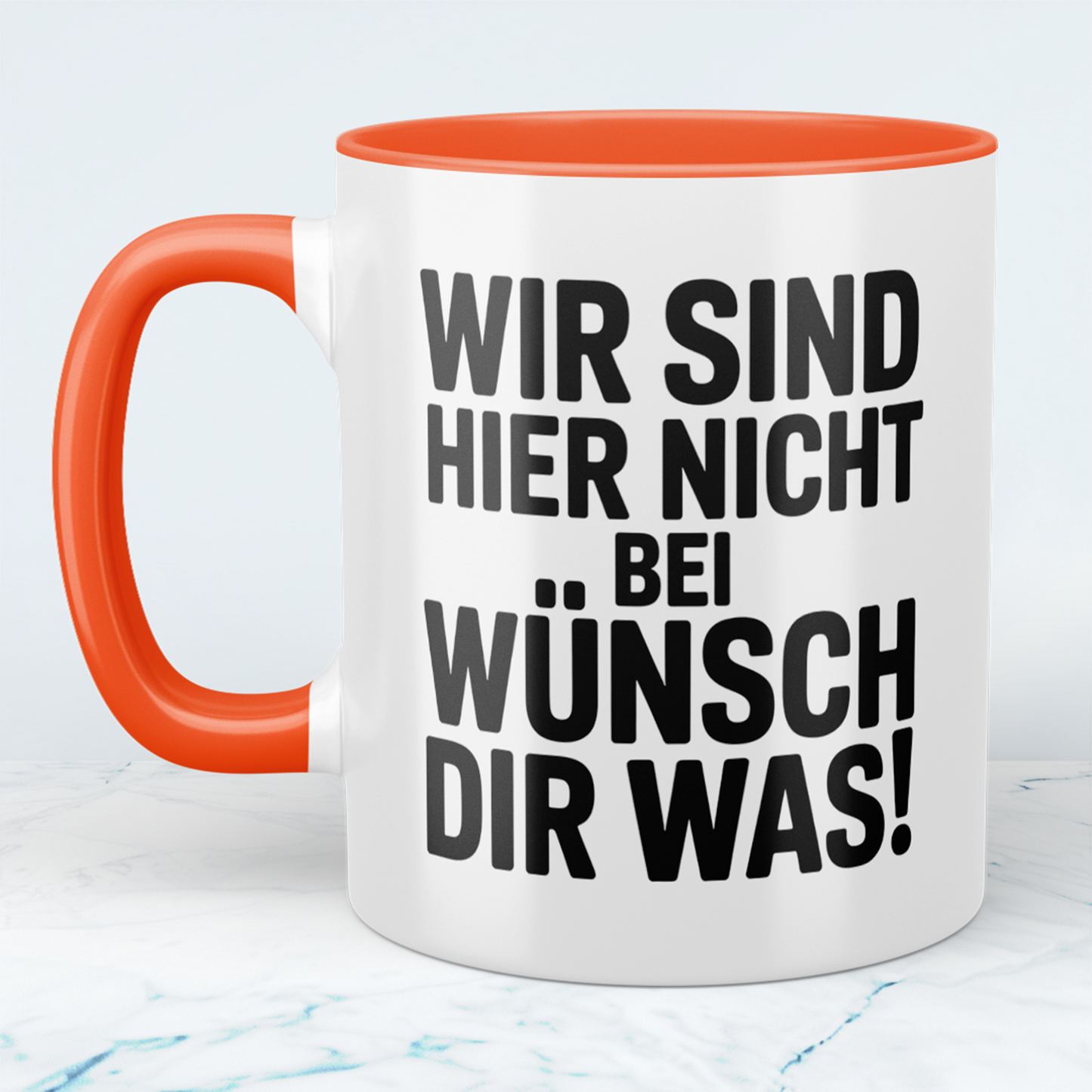 Lustige Kaffeetasse mit Spruch „Wir sind hier nicht bei Wünsch Dir Was!“ – Geschenkidee für Kollegen, Arbeit & Freunde