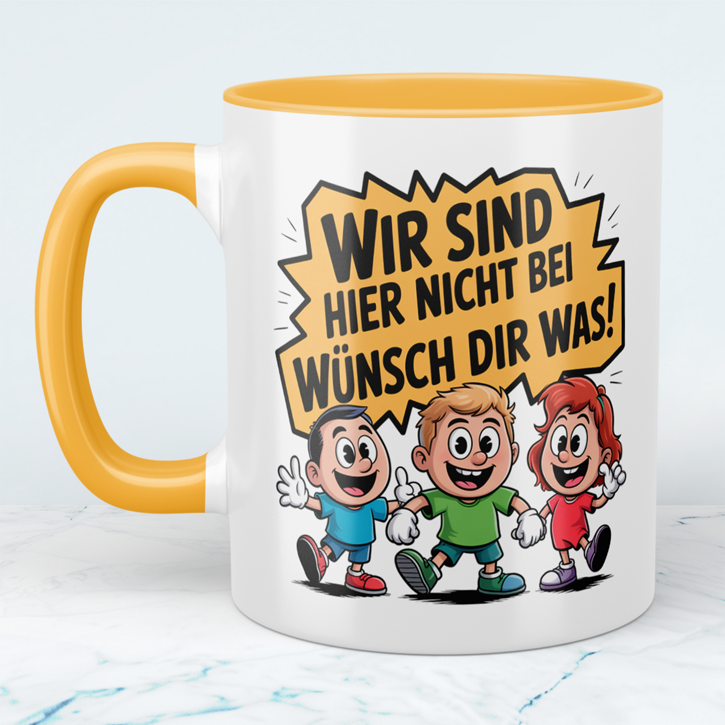 Fun Tasse „Wir sind hier nicht bei Wünsch dir was!“ – Geschenk für Kollegen & Familie