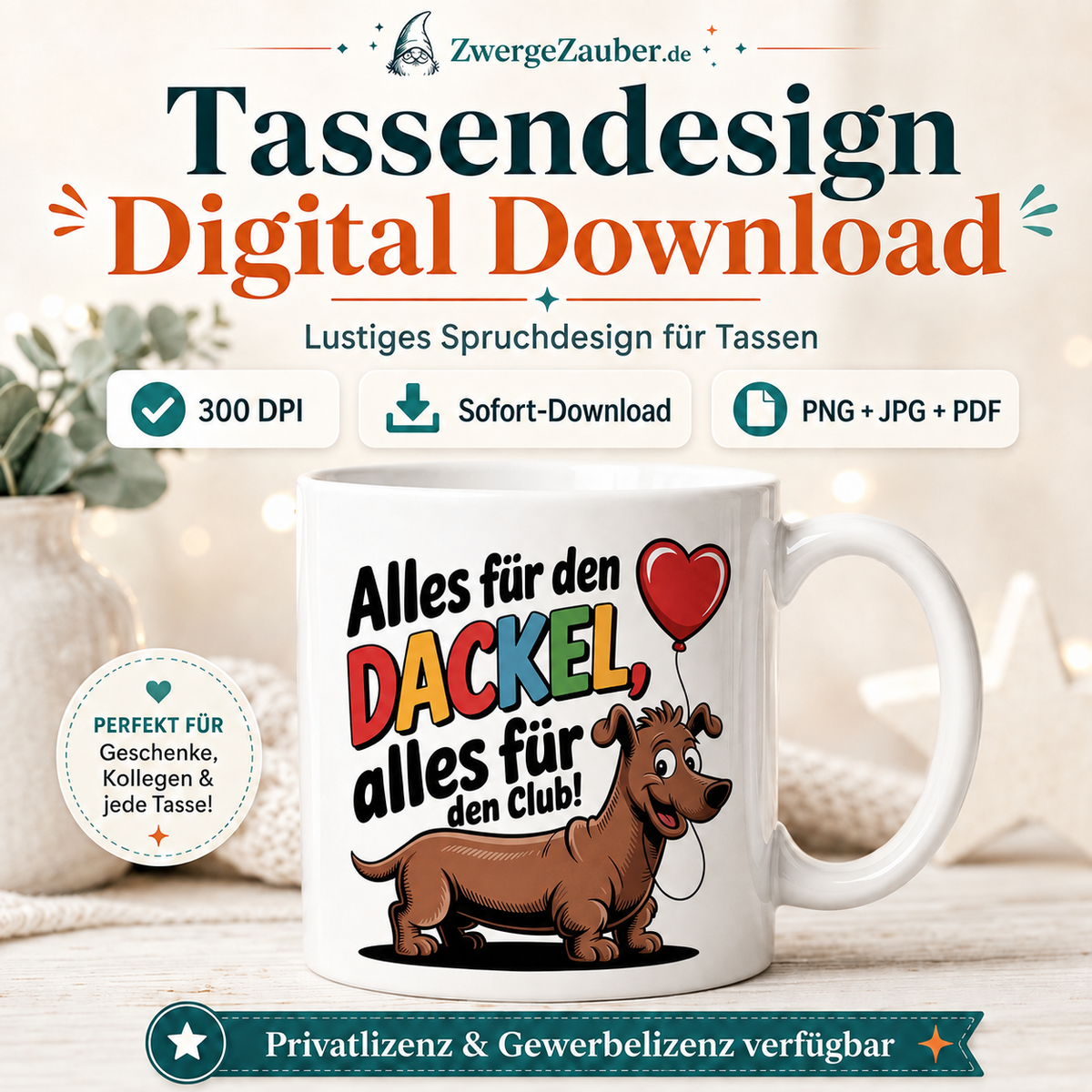 Digitales Tassendesign Alles für den Dackel mit weisser Tasse, Dackelmotiv und Download-Hinweisen.