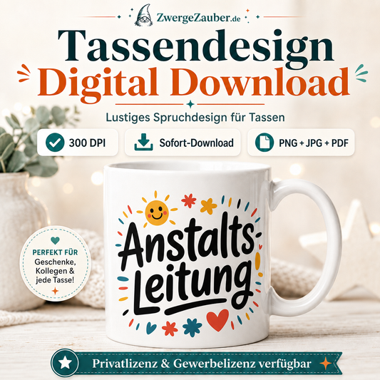 Vorschaubild für digitales Tassendesign Anstalts Leitung mit weisser Tasse und Sofort-Download-Hinweisen.