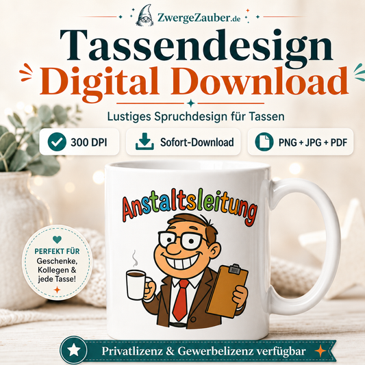 Vorschaubild für digitales Tassendesign Anstaltsleitung mit weisser Tasse und Sofort-Download-Hinweisen.