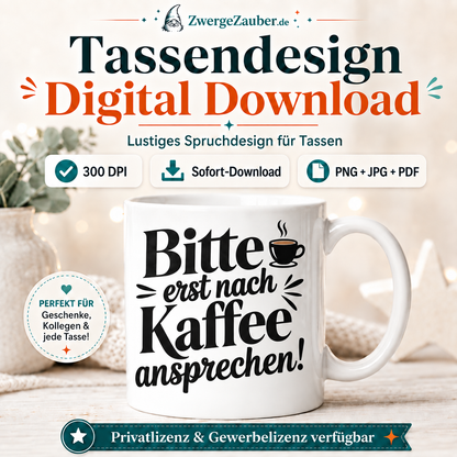 ZwergeZauber Tassendesign Bitte erst nach Kaffee ansprechen – Verkaufsbild 1