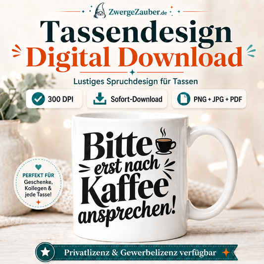 ZwergeZauber Tassendesign Bitte erst nach Kaffee ansprechen – Verkaufsbild 1