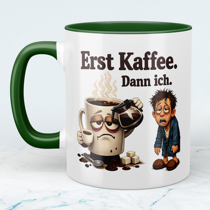 Kaffee Spruch Tasse „Erst Kaffee Dann Ich“ – Geschenk für Kaffeeliebhaber