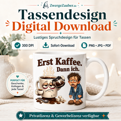 ZwergeZauber Tassendesign Erst Kaffee Dann ich – Verkaufsbild 1