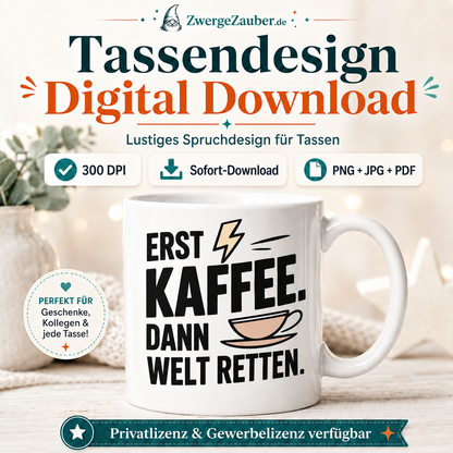 ZwergeZauber Tassendesign Erst Kaffee dann Welt retten – Verkaufsbild 1