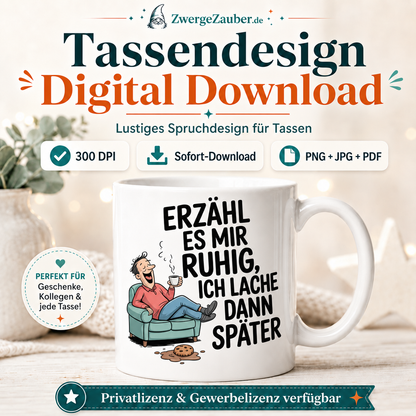 ZwergeZauber Tassendesign Erzähl es mir ruhig, ich lache dann später  – Verkaufsbild 1
