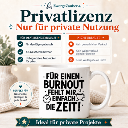 ZwergeZauber Tassendesign Für einen Burnout fehlt mir einfach die Zeit – Verkaufsbild 3