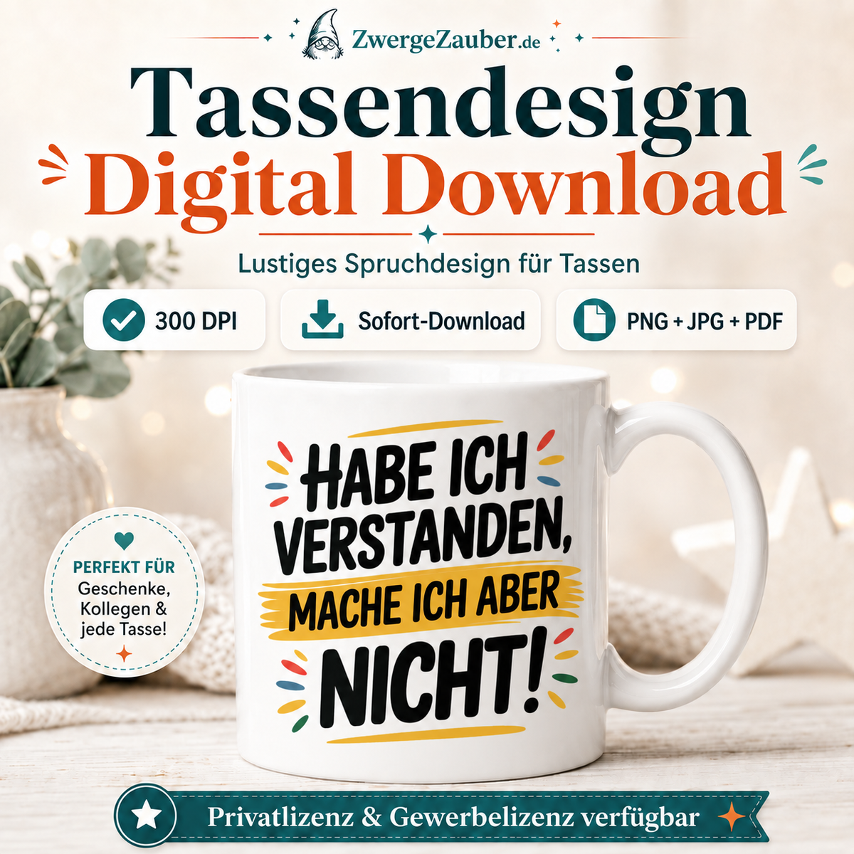 ZwergeZauber Tassendesign Habe ich verstanden, mache ich aber nicht! – Verkaufsbild 1