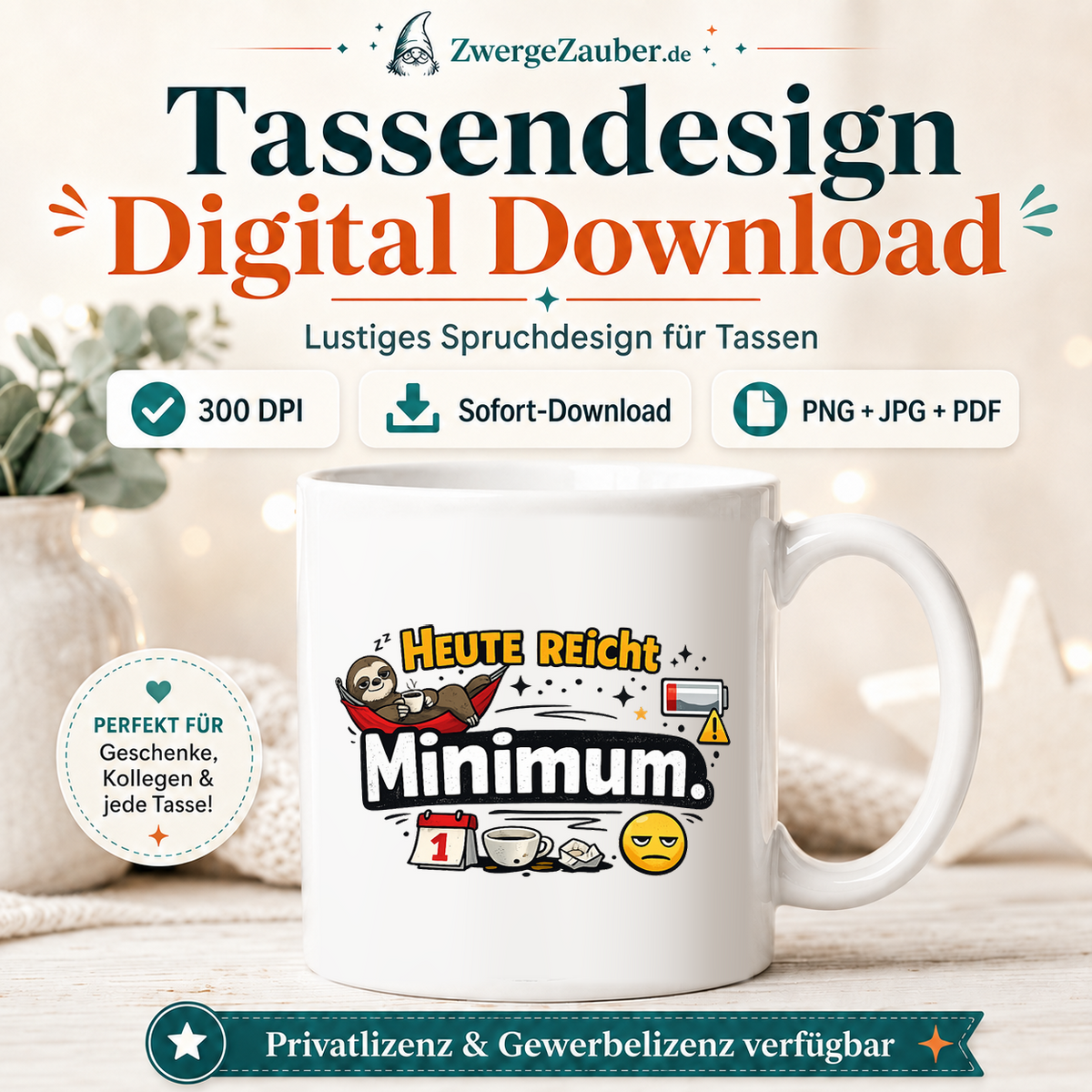 ZwergeZauber Tassendesign Heute reicht Minimum – Verkaufsbild 1
