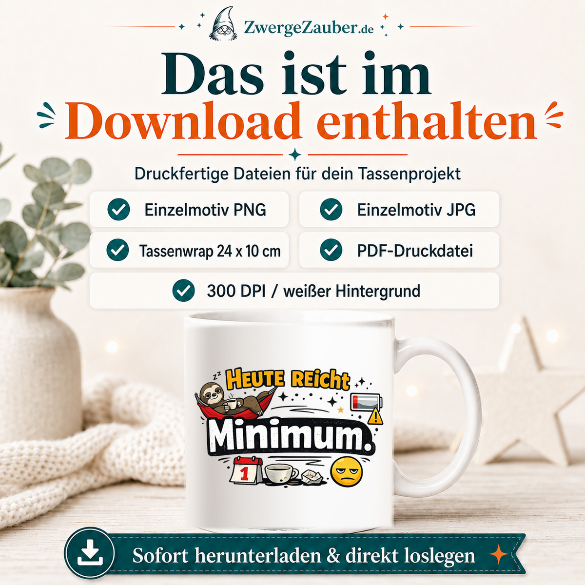 ZwergeZauber Tassendesign Heute reicht Minimum – Verkaufsbild 2