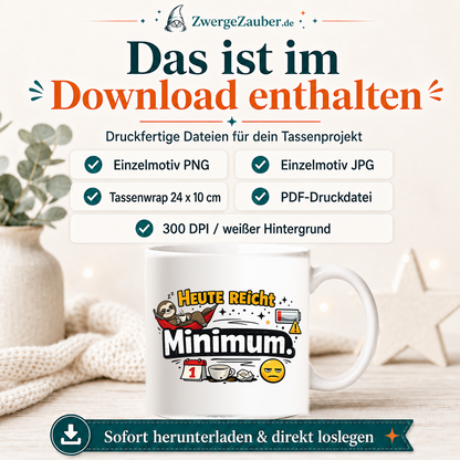 ZwergeZauber Tassendesign Heute reicht Minimum – Verkaufsbild 2