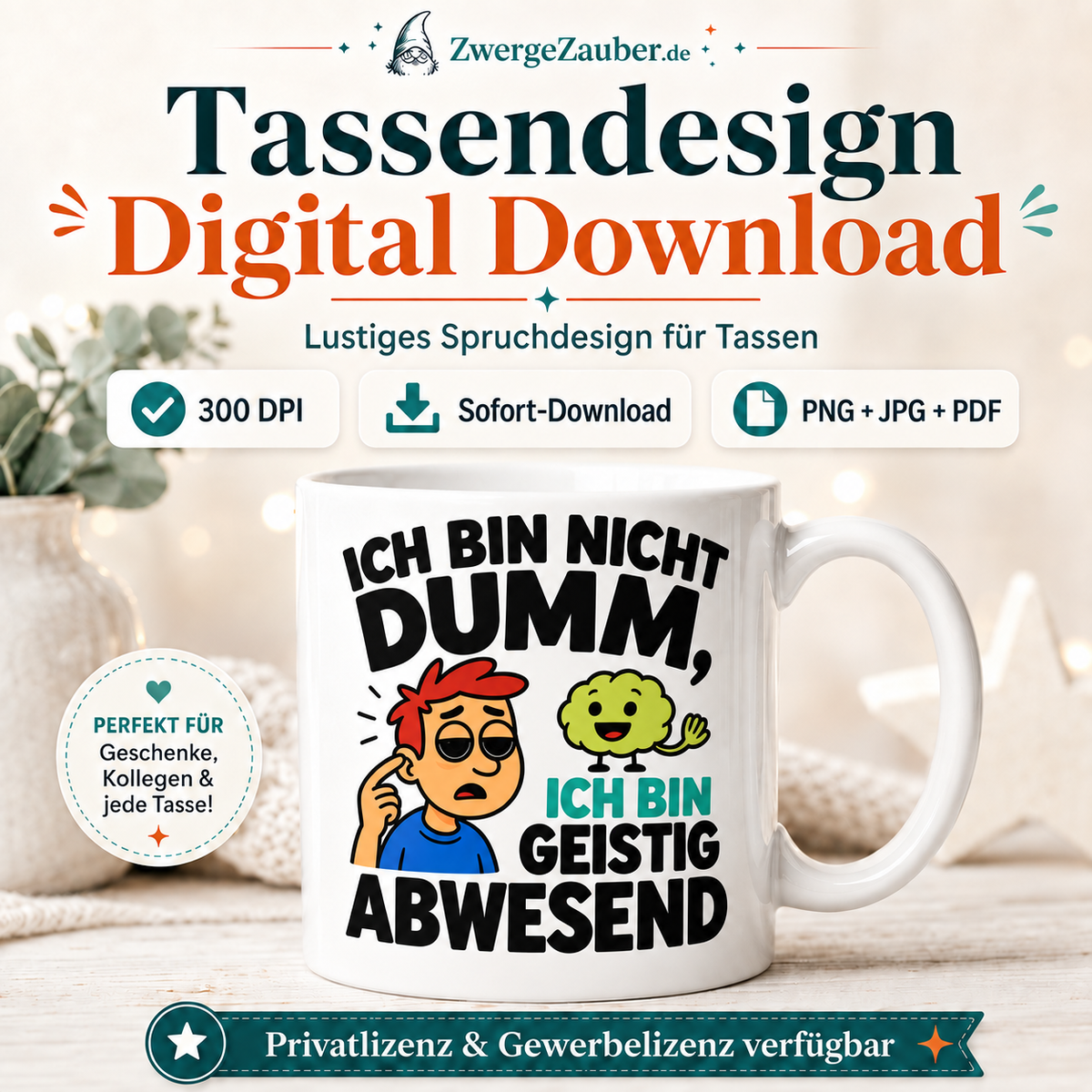 ZwergeZauber Tassendesign Ich bin nicht dumm, ich bin geistig abwesend – Verkaufsbild 1