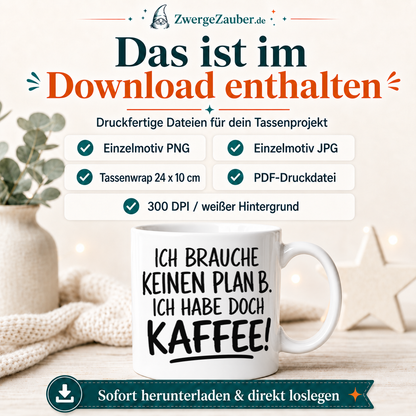 ZwergeZauber Tassendesign Ich brauche keinen Plan B  – Verkaufsbild 2