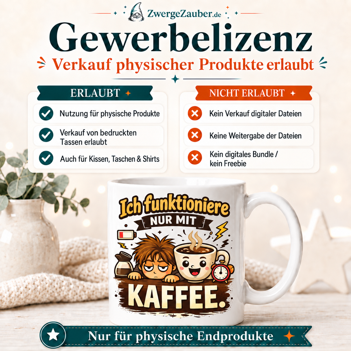 Ich funktioniere nur mit Kaffee Tassendesign mit Gewerbelizenz