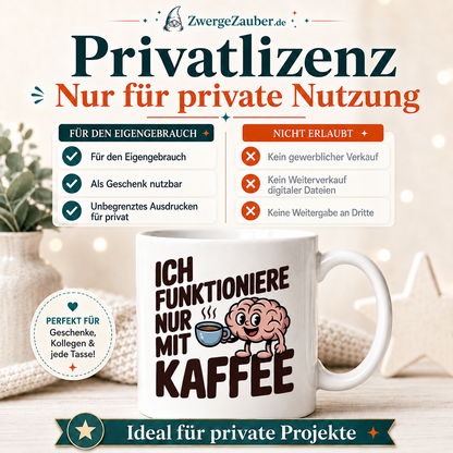 ZwergeZauber Tassendesign Ich funktioniere nur mit Kaffee – Verkaufsbild 3
