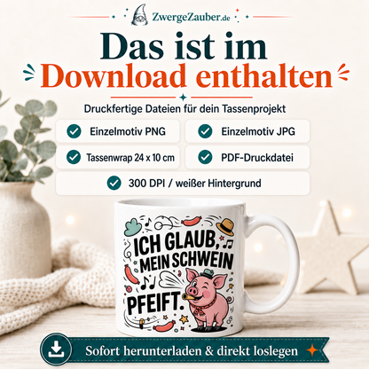 ZwergeZauber Tassendesign Ich glaub mein Schwein pfeift – Verkaufsbild 2