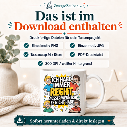 ZwergeZauber Tassendesign Ich habe immer recht  – Verkaufsbild 2