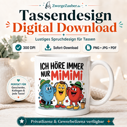 ZwergeZauber Tassendesign Ich höre immer nur MIMIMI – Verkaufsbild 1