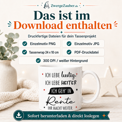 ZwergeZauber Tassendesign Ich lebe lustig, ich lebe heiter - Rentenspruch – Verkaufsbild 2