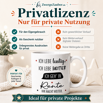ZwergeZauber Tassendesign Ich lebe lustig, ich lebe heiter - Rentenspruch – Verkaufsbild 3
