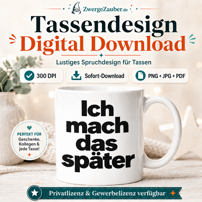 ZwergeZauber Tassendesign Ich mach das später – Verkaufsbild 1