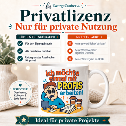 ZwergeZauber Tassendesign Ich möchte einmal mit Profis arbeiten  – Verkaufsbild 3